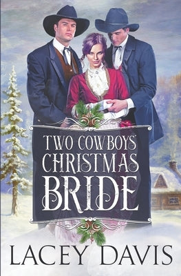 Two Cowboys Save Christmas by Davis, Lacey