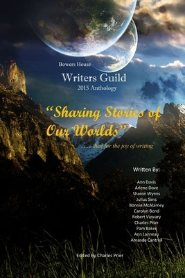 Sharing Stories of Our Worlds by Prier, Charles