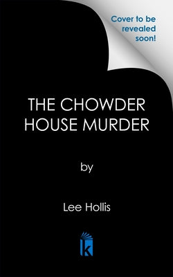 The Chowder House Murder by Hollis, Lee