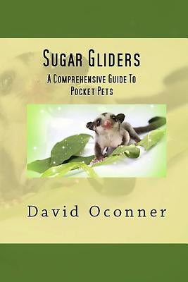 Sugar Gliders by Oconner, David