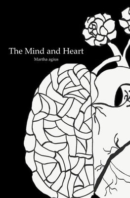 The Mind and Heart by Agius, Martha