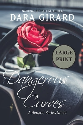 Dangerous Curves by Girard, Dara