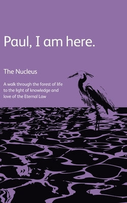 Paul, I am here. by Nucleus, The