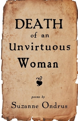 Death of an Unvirtuous Woman by Ondrus, Suzanne