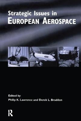 Strategic Issues in European Aerospace by Lawrence, Philip