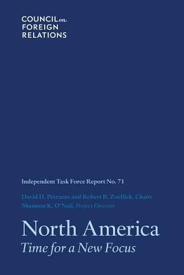 North America: Time for a New Focus by Petraeus, David H.