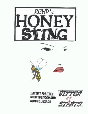 Honey Sting - Bitter Starts 1 by Pastwick, Robert Henry