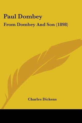 Paul Dombey: From Dombey And Son (1898) by Dickens, Charles