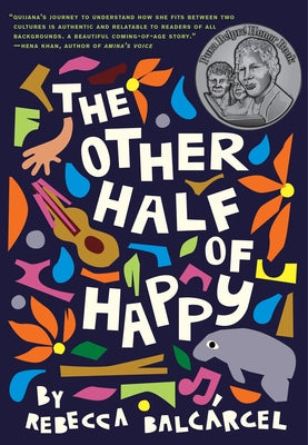 The Other Half of Happy: (Middle Grade Novel for Ages 9-12, Bilingual Tween Book) by Balcárcel, Rebecca