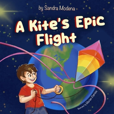 A Kite's Epic Flight by Modena, Sandra K.