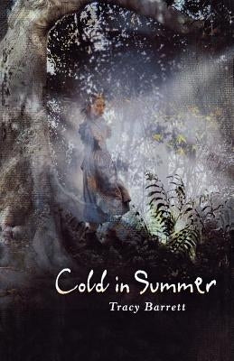 Cold in Summer by Barrett, Tracy