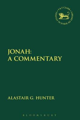 The Judgement of Jonah: Yahweh, Jerusalem and Nineveh by Hunter, Alastair G.