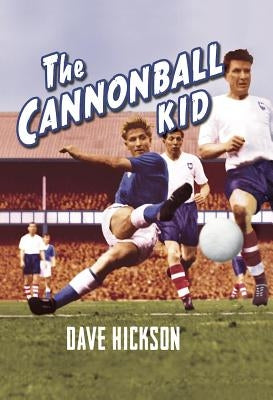The Cannonball Kid by Hickson, Dave