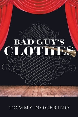 Bad Guy's Clothes by Nocerino, Tommy
