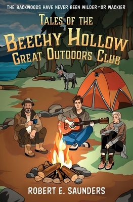 Tales of the Beechy Hollow Great Outdoors Club by Saunders, Robert E.