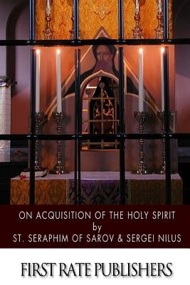 On Acquisition of the Holy Spirit by Nilus, Sergei