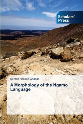A Morphology of the Ngamo Language by Hassan Gadaka, Usman