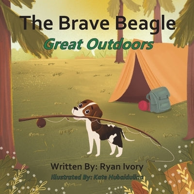 The Brave Beagle: Great Outdoors by Hubaidulina, Kate