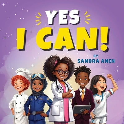 Yes, I Can! by Anin, Sandra