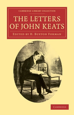 The Letters of John Keats by Keats, John