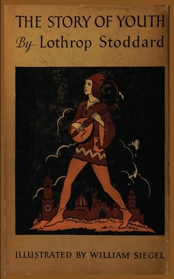 The Story of Youth by Stoddard, Lothrop
