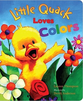 Little Quack Loves Colors by Thompson, Lauren