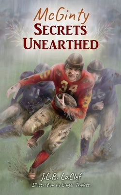McGinty Secrets Unearthed by Laclef, J. L. B.