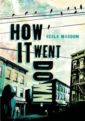 How It Went Down by Magoon, Kekla
