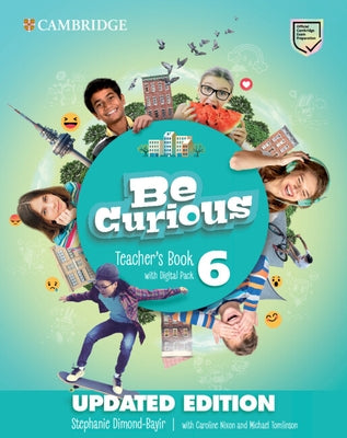 Be Curious Level 6 Teacher's Book with Digital Pack Updated by Diamond-Bayir, Stephanie