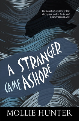 A Stranger Came Ashore by Hunter, Mollie