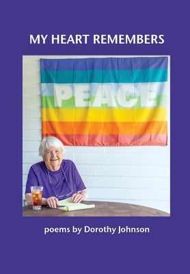 My Heart Remembers by Johnson, Dorothy