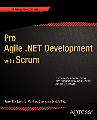Pro Agile .Net Development with Scrum by Millett, Scott