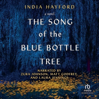 The Song of the Blue Bottle Tree by Hayford, India