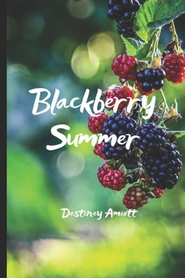 Blackberry Summer by Morrison, Kayla