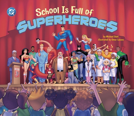 School Is Full of Superheroes by Dahl, Michael