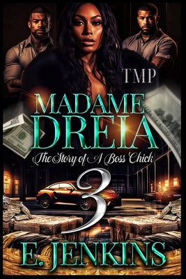Madame Dreia 3: Finale by Jenkins, E.