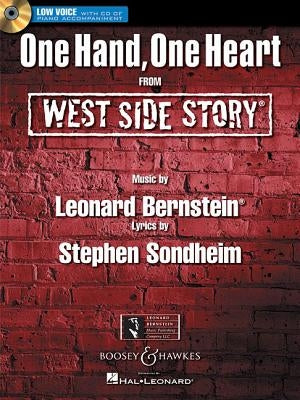 One Hand, One Heart: From West Side Story Low Voice Edition with CD of Piano Accompaniments by Bernstein, Leonard
