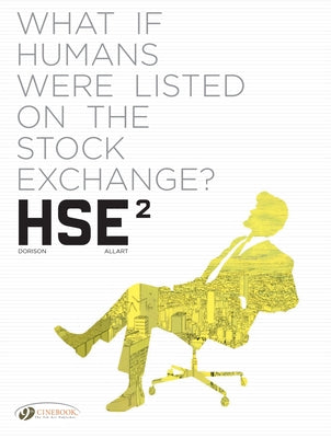Hse: Human Stock Exchange by Dorison, Xavier