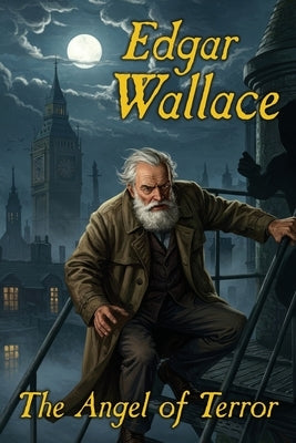 The Angel of Terror by Wallace, Edgar