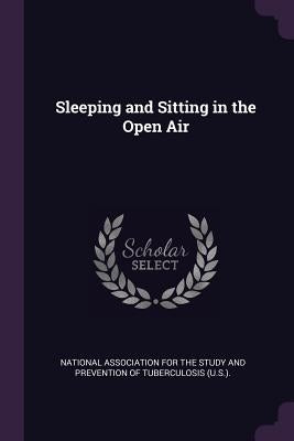 Sleeping and Sitting in the Open Air by National Association for the Study and P