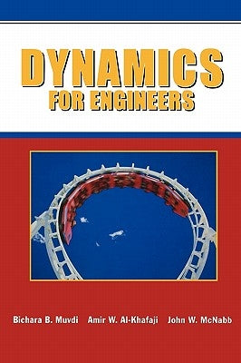 Dynamics for Engineers by Muvdi, Bichara B.