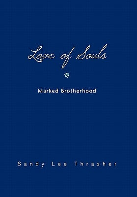 Love of Souls by Thrasher, Sandy Lee