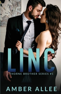 Linc: Thorne Brother Series by Allee, Amber