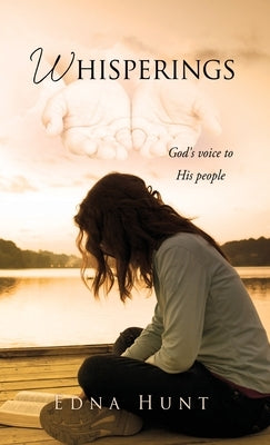 Whisperings: God's voice to His people by Hunt, Edna