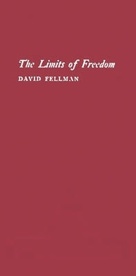 The Limits of Freedom by Fellman, David