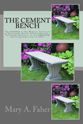 The Cement Bench by Faher, Mary a.
