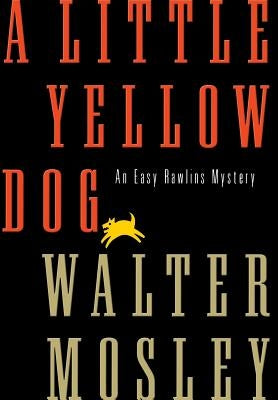 Little Yellow Dog by Mosley, Walter