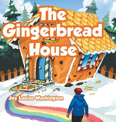 The Gingerbread House by Washington, Joy Louise