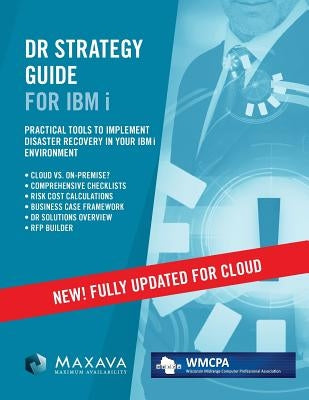 DR Strategy Guide for IBM i - WMCPA 2016 by Maxava