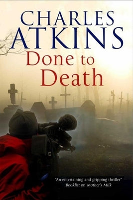 Done to Death by Atkins, Charles